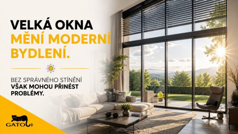 Velká okna mění moderní bydlení. Bez správného stínění však mohou přinést problémy